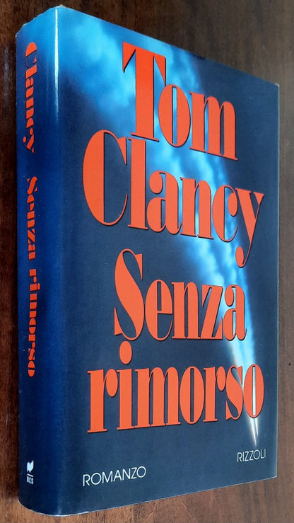 Senza rimorso - di Tom Clancy - Rizzoli