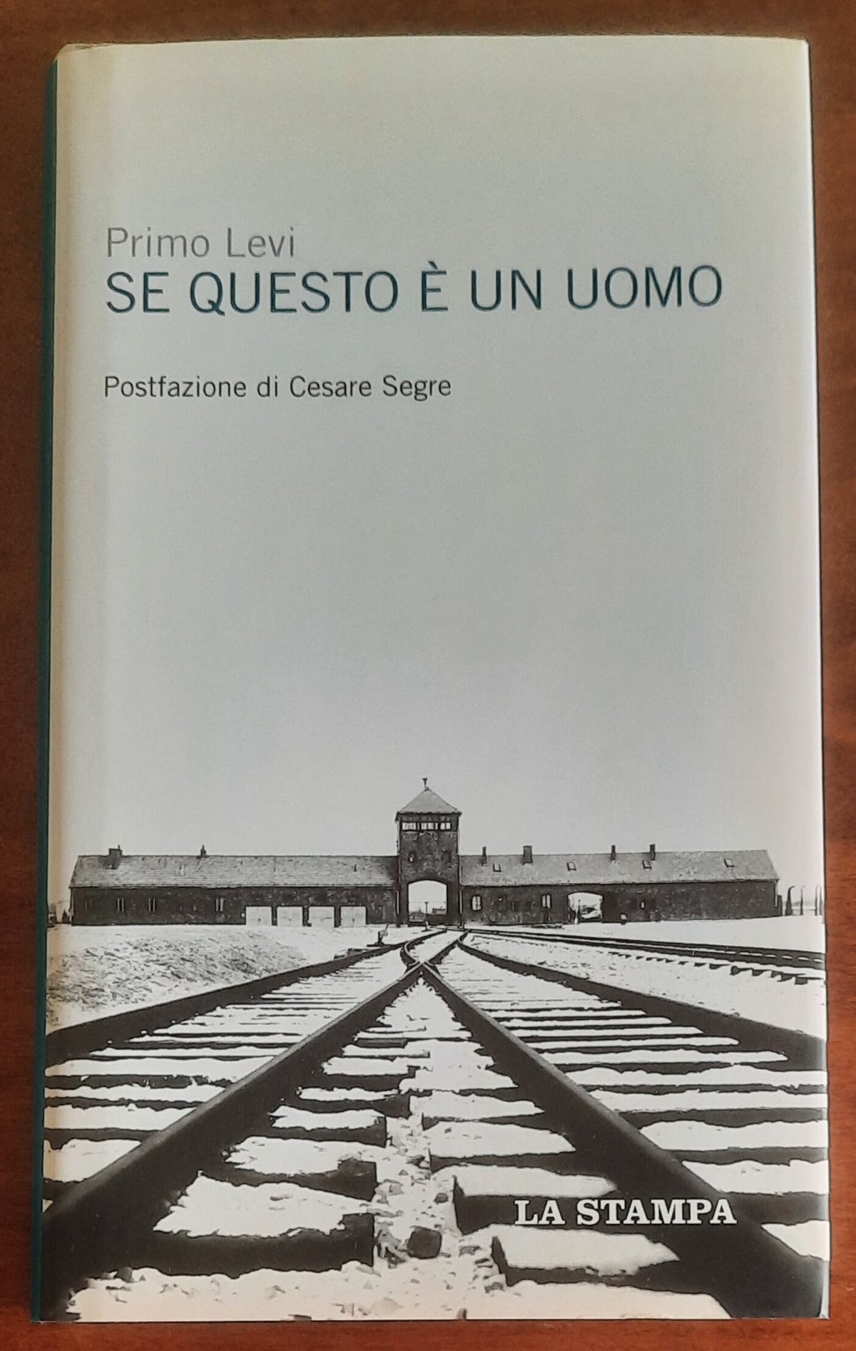 Se questo è un uomo - di Primo Levi - La Stampa