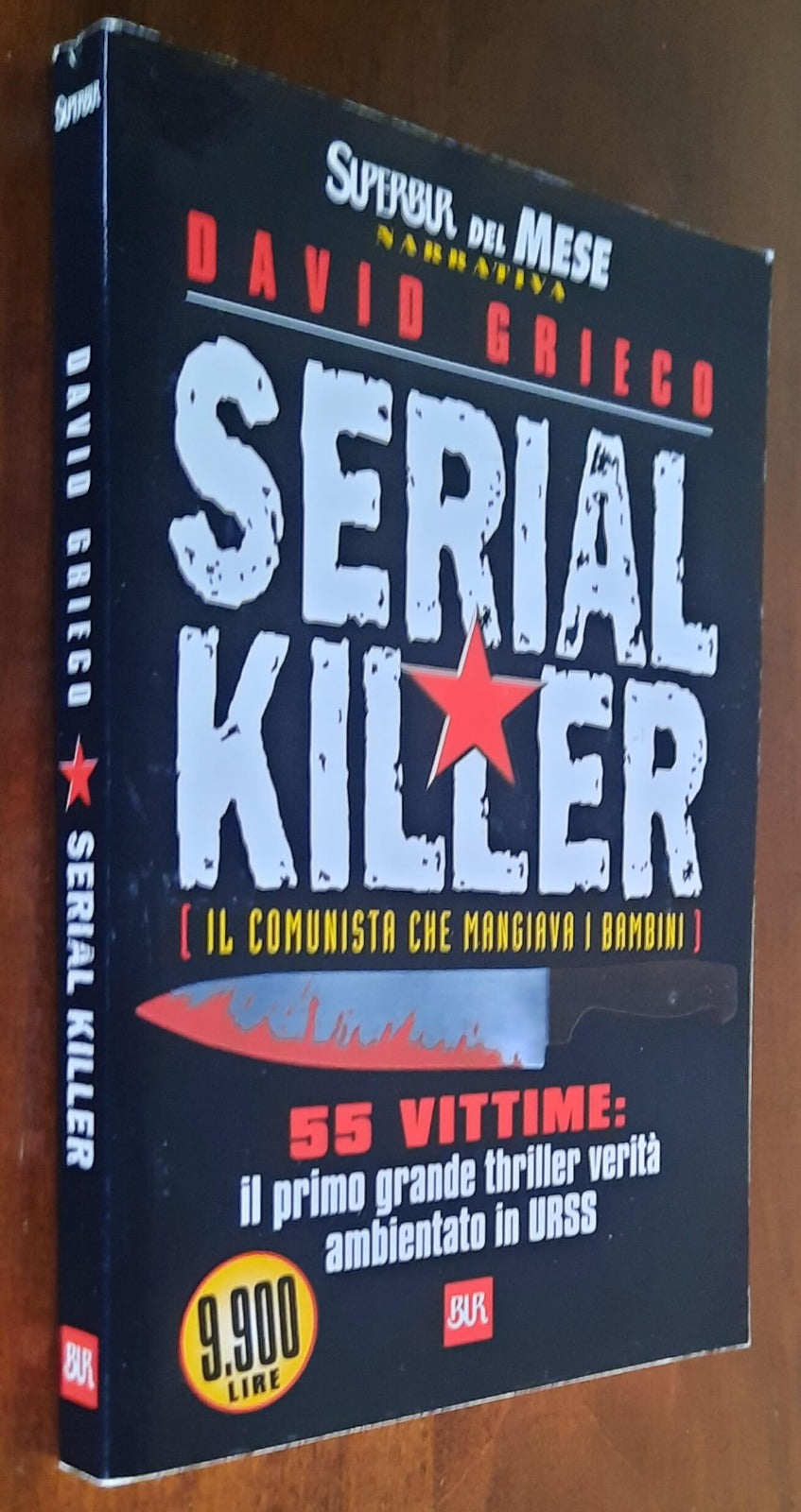 Serial killer. Il comunista che mangiava i bambini - di David Grieco - B.U.R.