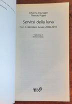 Servirsi della luna. Il suo flusso positivo su natura, salute e vita quotidiana - Libreria Biellese