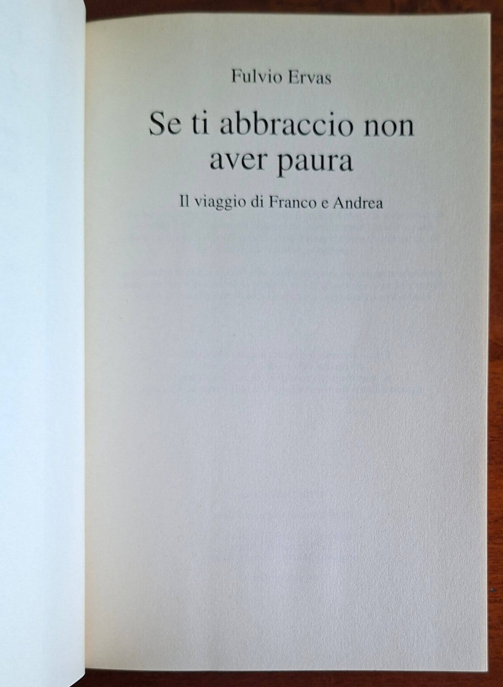 Se ti abbraccio non aver paura - Fulvio Ervas - Mondolibri