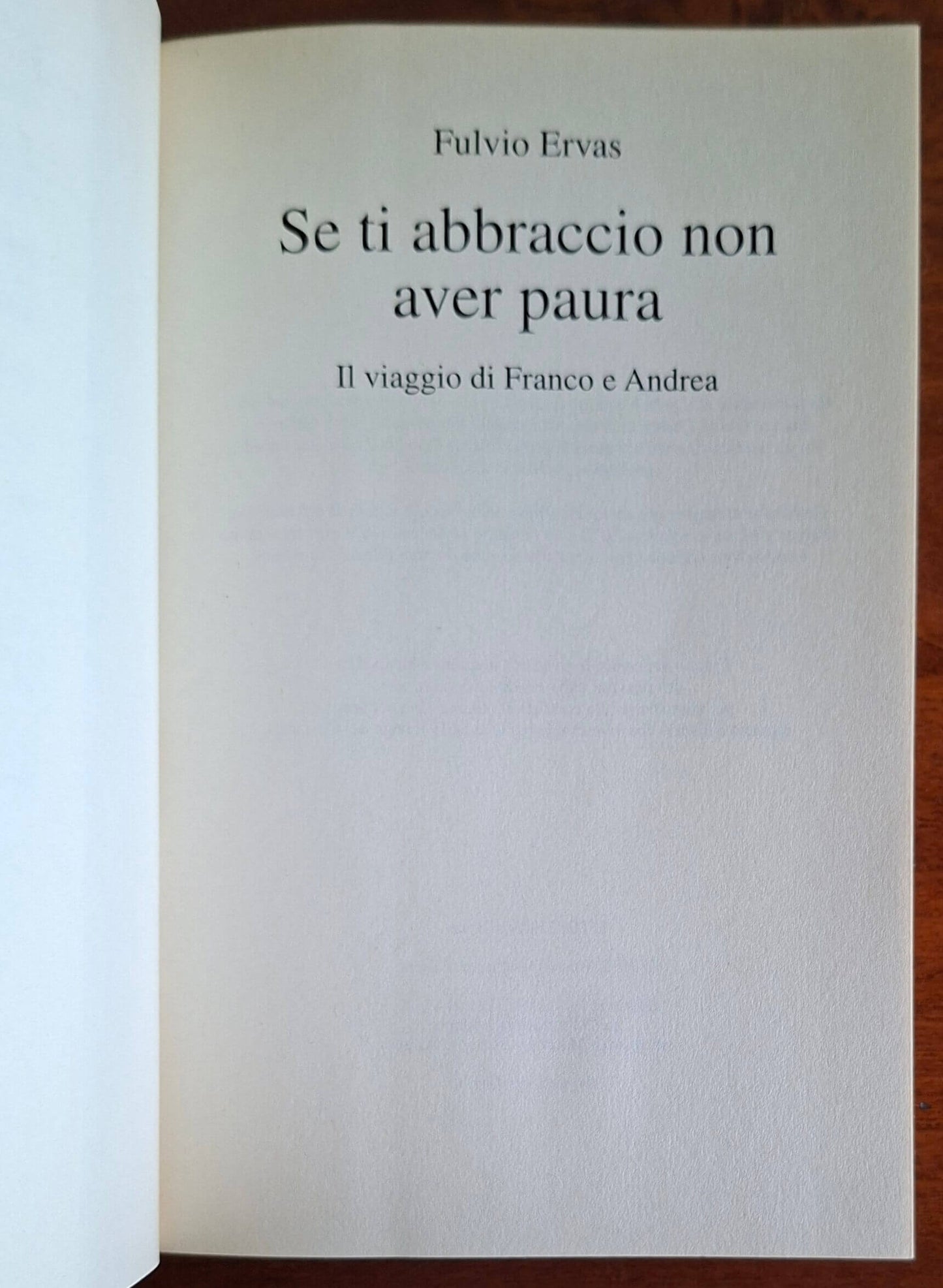 Se ti abbraccio non aver paura - Fulvio Ervas - Mondolibri