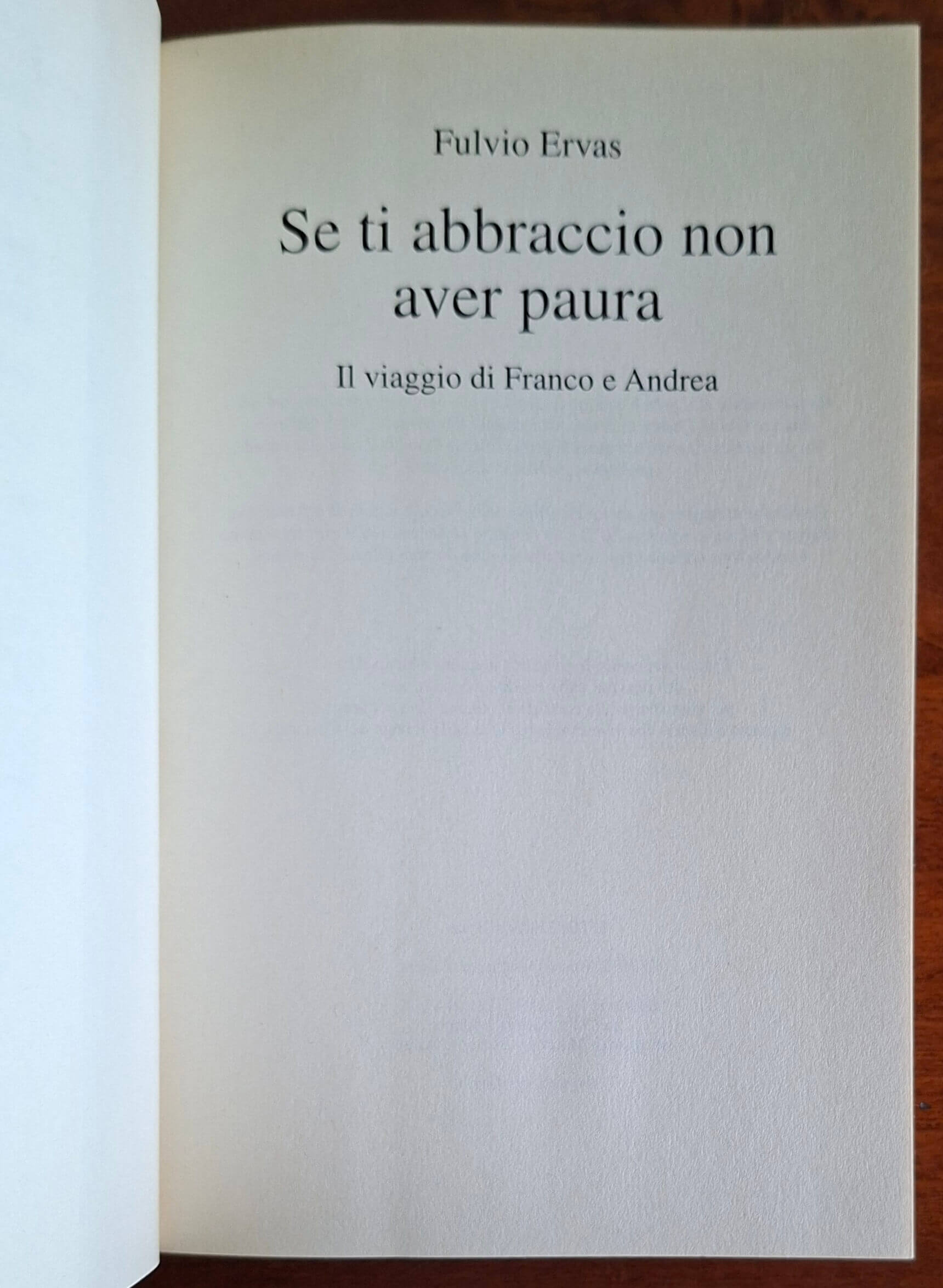 Se ti abbraccio non aver paura - Fulvio Ervas - Mondolibri