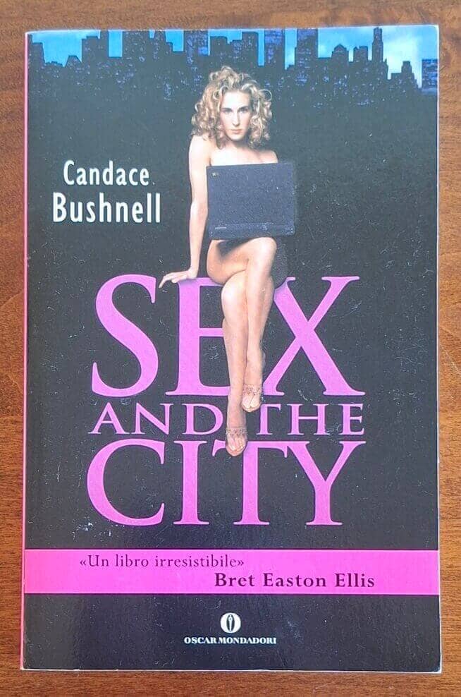 Sex and the City - Candace Bushnell - Mondadori Oscar