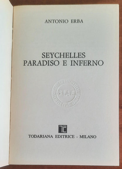 Seychelles. Paradiso e Inferno - di Antonio Erba - Todariana Editrice