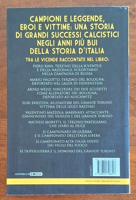 Sfida per la vittoria. La straordinaria storia del calcio italiano durante la guerra e il fascismo