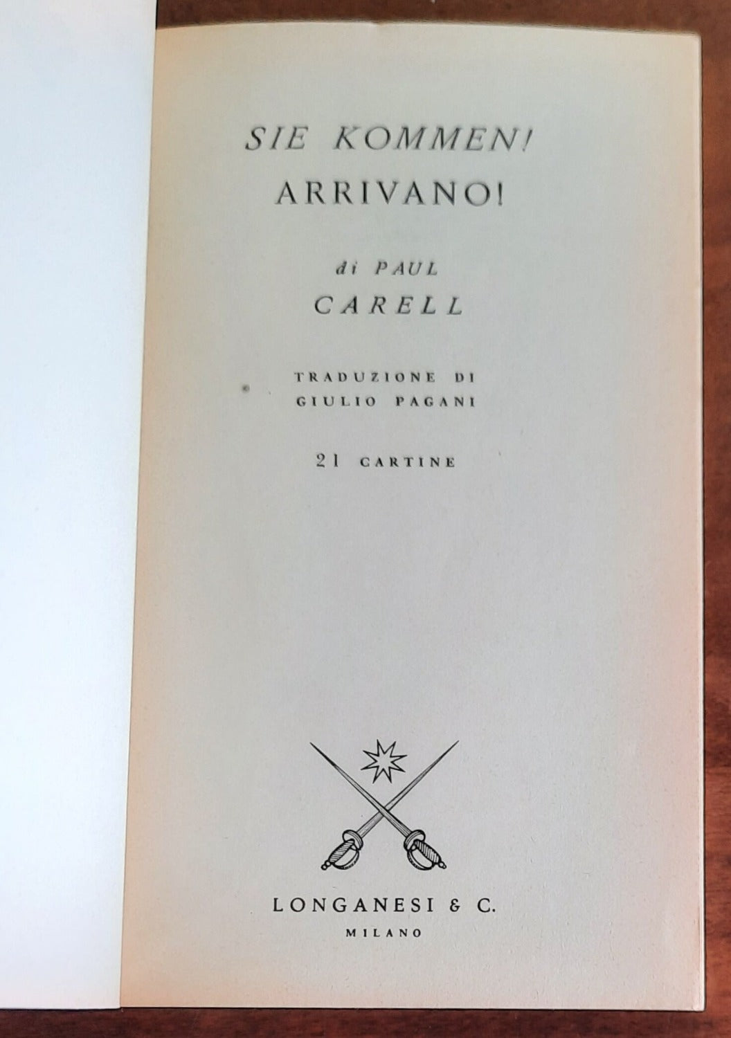 Sie Kommen ! - di Paul Carell