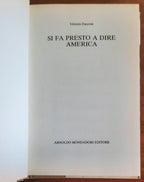 Si fa presto a dire America - di Vittorio Zucconi - Mondadori