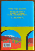Signori, si cambia. In viaggio sui treni della vita - Rizzoli