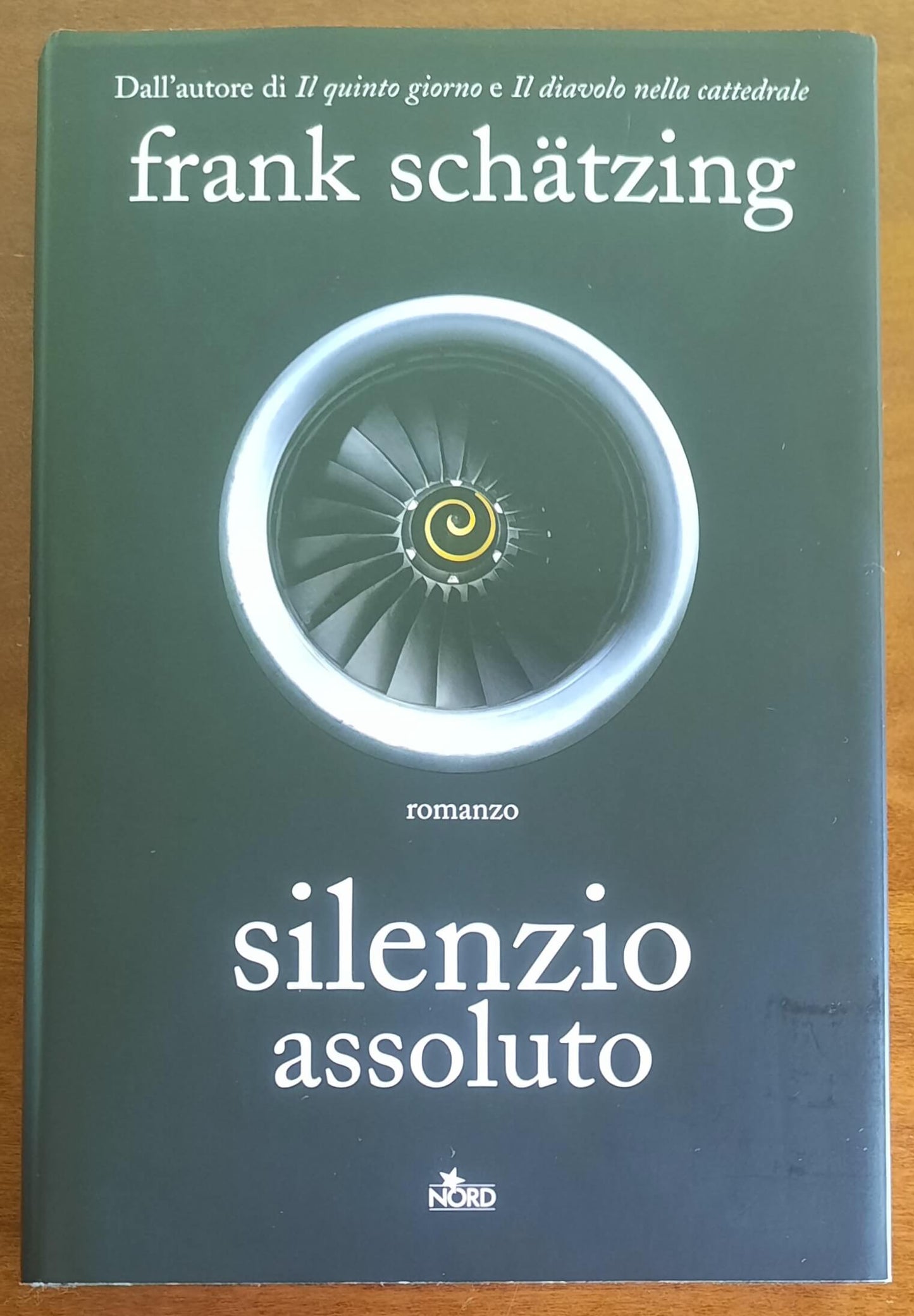 Silenzio assoluto - di Frank Schatzing - Editrice Nord