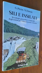 Sili e insilati. Tecnologie procedure e impieghi degli insilati per l’alimentazione animale - Libreria Biellese