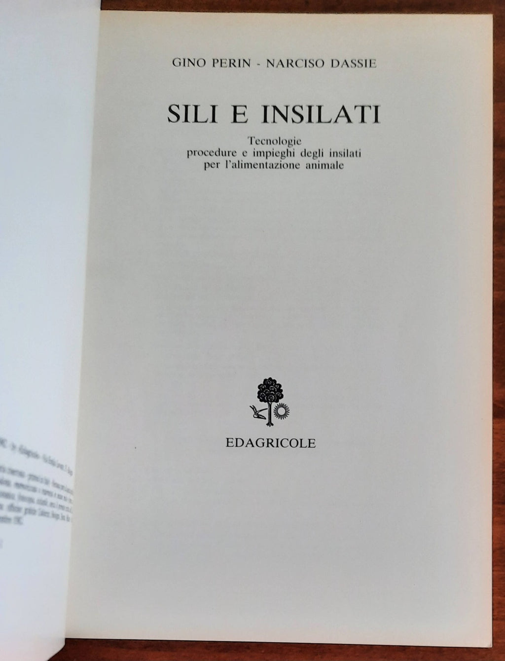 Sili e insilati. Tecnologie procedure e impieghi degli insilati per l’alimentazione animale - Libreria Biellese