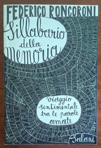 Sillabario della memoria. Viaggio sentimentale tra le parole amate - Salani