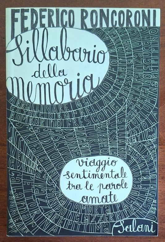 Sillabario della memoria. Viaggio sentimentale tra le parole amate - Salani