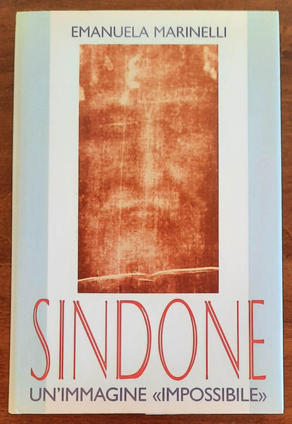 Sindone un’immagine «impossibile» - Ediz. San Paolo