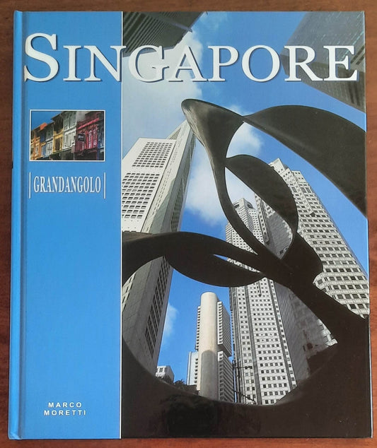 Singapore - di Marco Moretti - White Star - Grandangolo