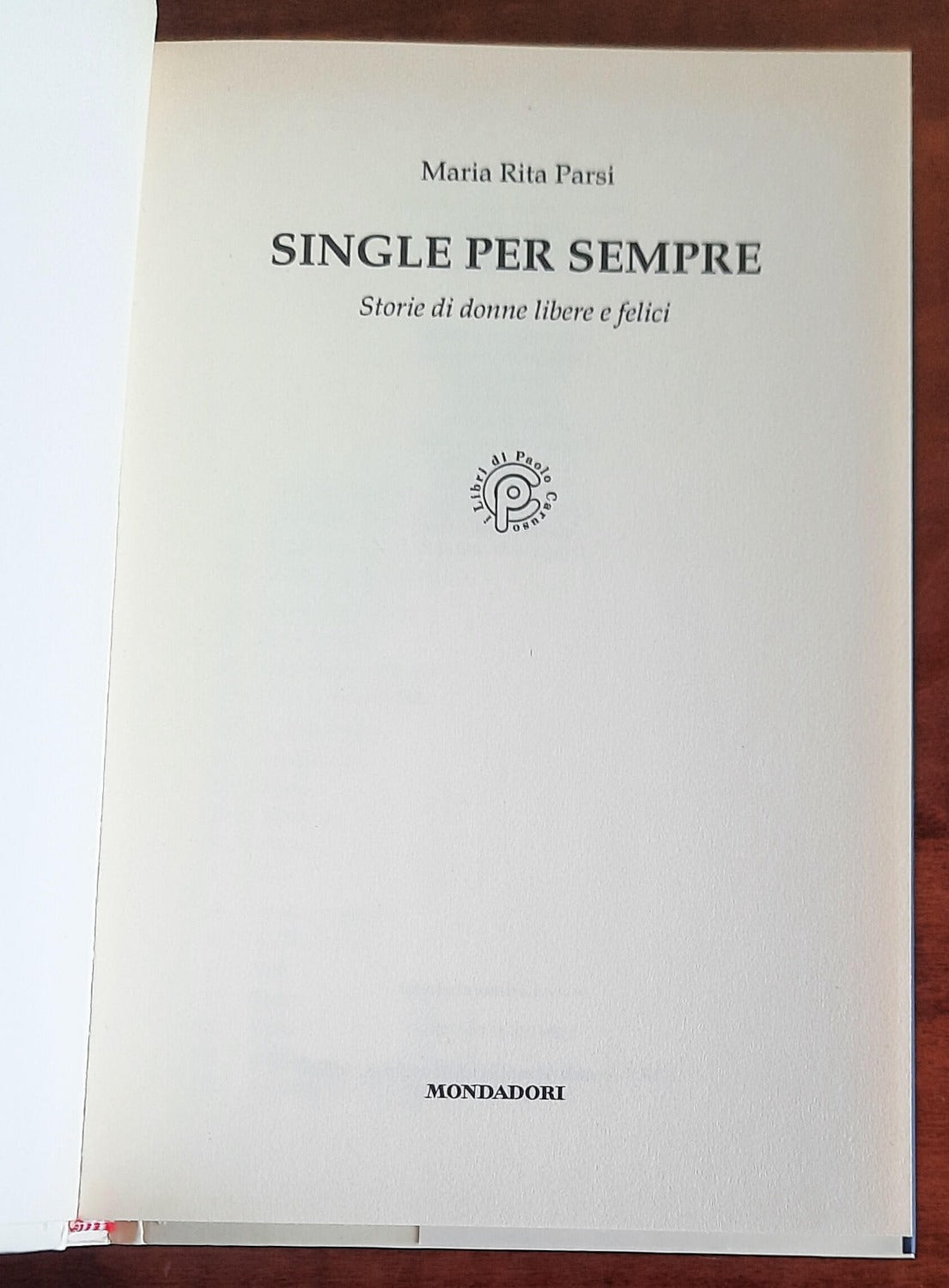 Single per sempre. Storie di donne libere e felici