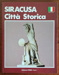 Siracusa. Città storica - Paolo Ciurcina (Testo Di) - Edizioni Kina