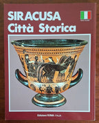 Siracusa. Città storica - Paolo Ciurcina (Testo Di) - Edizioni Kina
