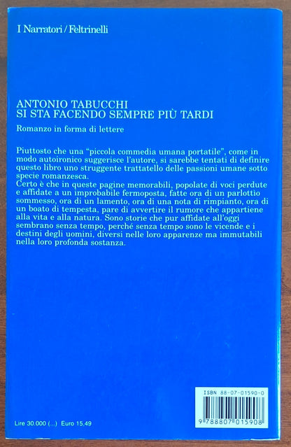Si sta facendo sempre più tardi. Romanzo in forma di lettere