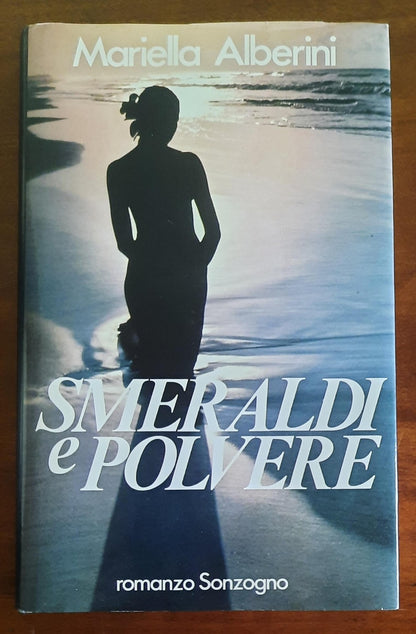 Smeraldi e polvere - di Mariella Alberini