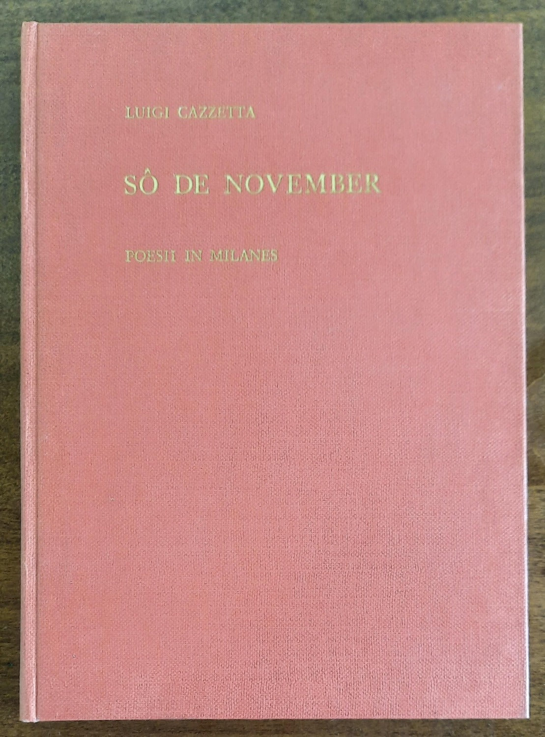 Sô de november. Poesii in milanes - di Luigi Cazzetta