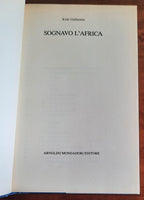 Sognavo l’Africa - di Kuki Gallmann - Mondadori - 1992