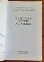 Solitudine: deserto o giardino?