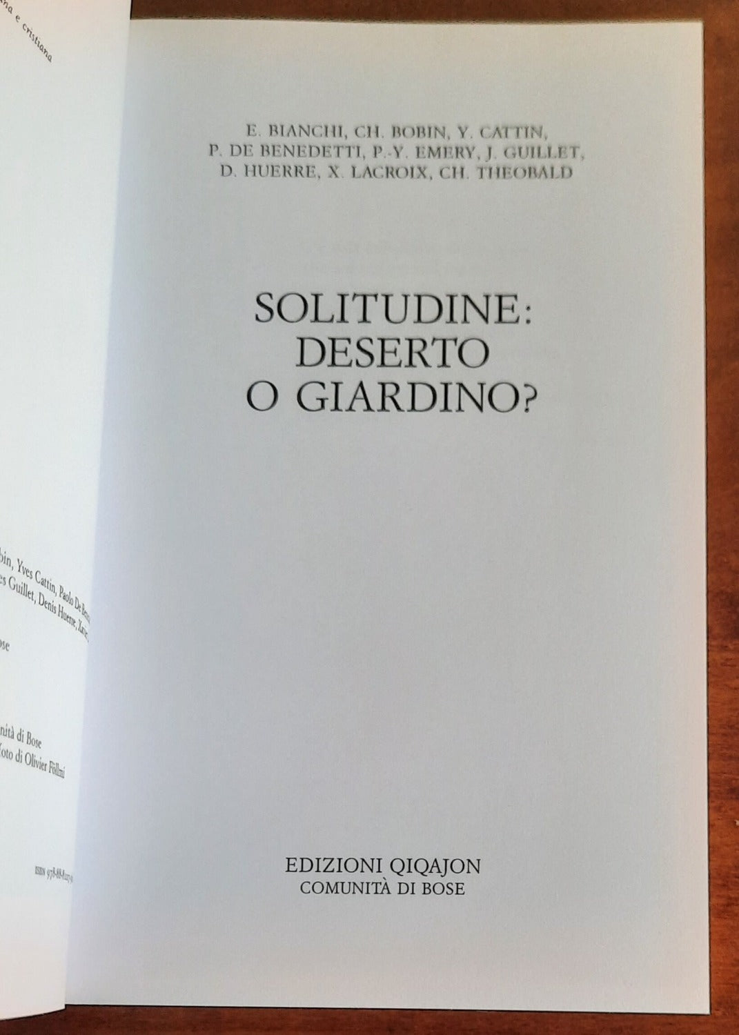 Solitudine: deserto o giardino?