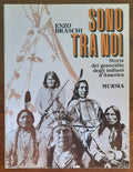 Sono tra noi. Storia del genocidio degli indiani d’America - Libreria Biellese