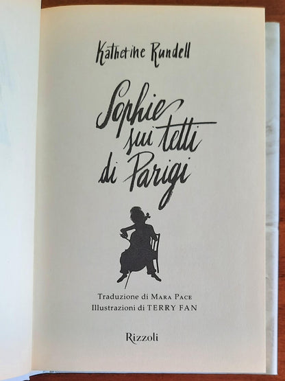 Sophie sui tetti di Parigi - di Katherine Rundell - Rizzoli