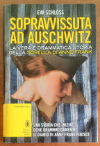 Sopravvissuta ad Auschwitz. La vera e drammatica storia della sorella di Anne Frank