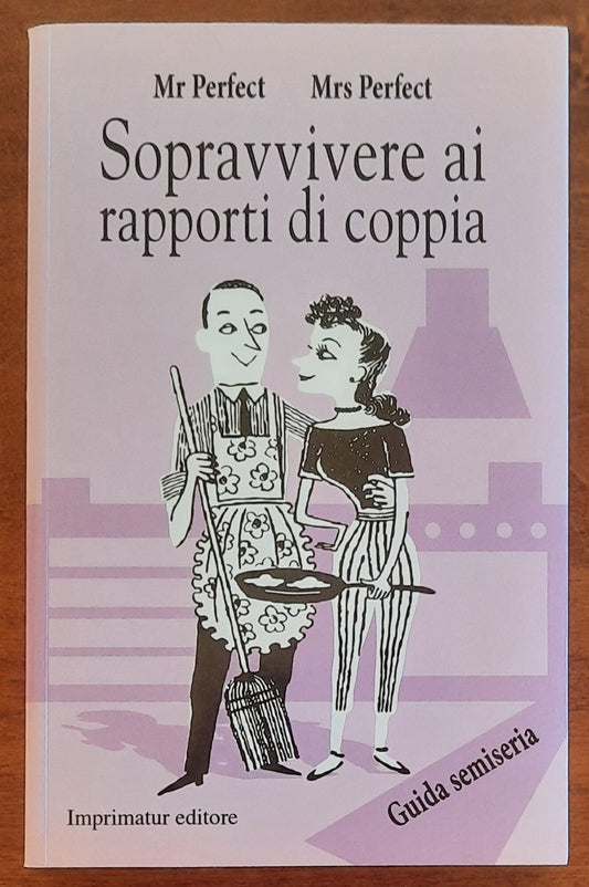 Sopravvivere ai rapporti di coppia. Guida semiseria - Imprimatur