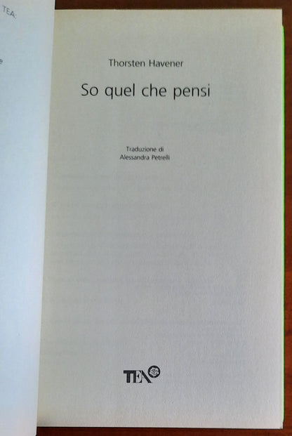 So quel che pensi. I segreti di un famoso mentalist per imparare a leggere nel pensiero