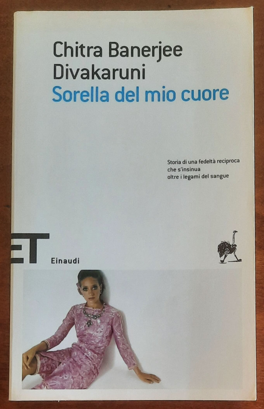Sorella del mio cuore - di Chitra Banerjee Divakaruni