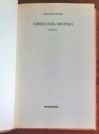 Sorrisi dal mistero - di Alberto Bevilacqua