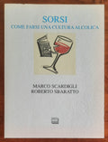 Sorsi. Come farsi una cultura alcolica - Interlinea