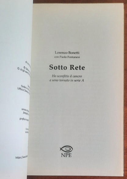 Sotto rete. Ho sconfitto il cancro e sono tornato in serie A