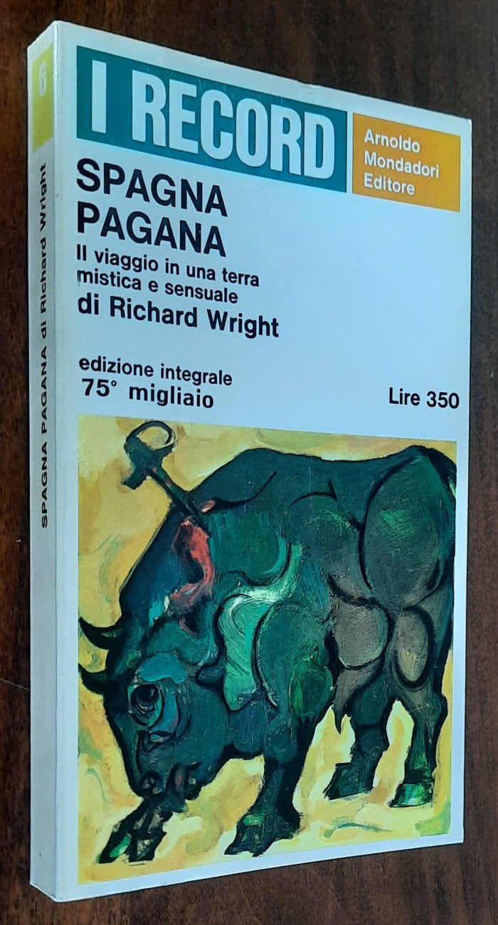 Spagna pagana. Il viaggio in una terra mistica e sensuale