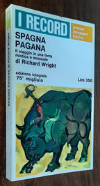 Spagna pagana. Il viaggio in una terra mistica e sensuale