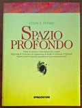 Spazio Profondo. Tutte le teorie e i fenomeni del cosmo - De Agostini