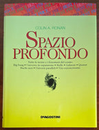 Spazio Profondo. Tutte le teorie e i fenomeni del cosmo - De Agostini