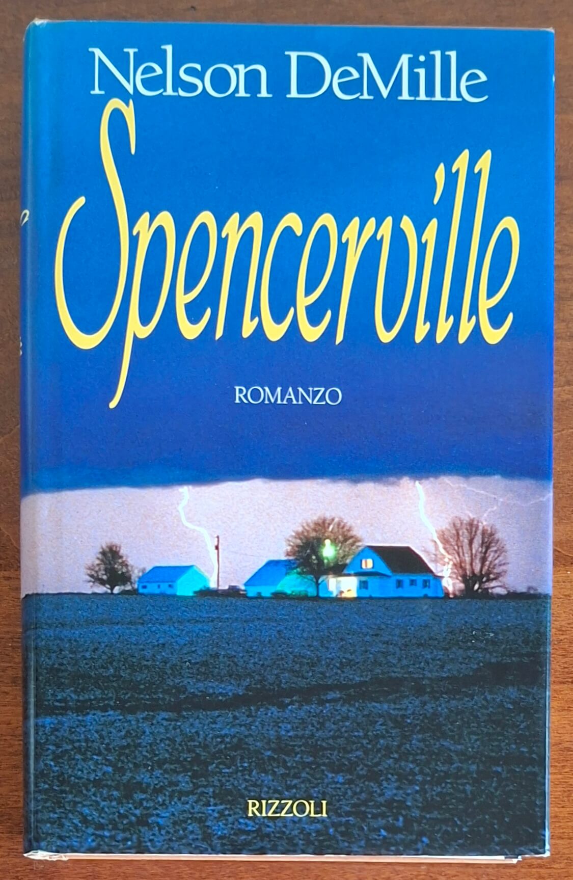 Spencerville - di Nelson DeMille - Rizzoli