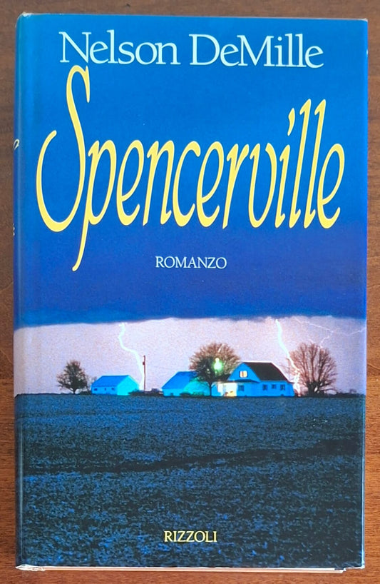 Spencerville - di Nelson DeMille - Rizzoli