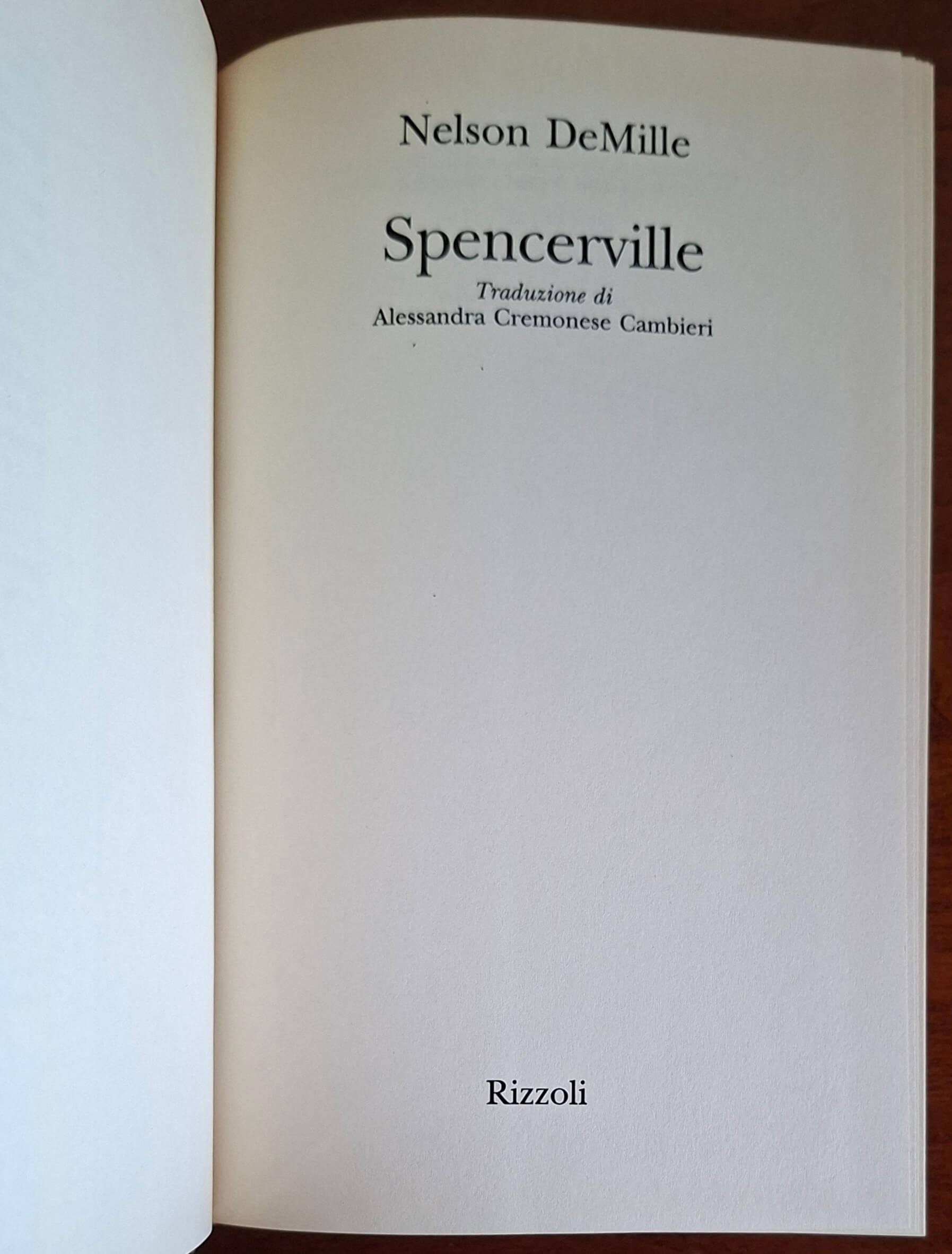 Spencerville - di Nelson DeMille - Rizzoli