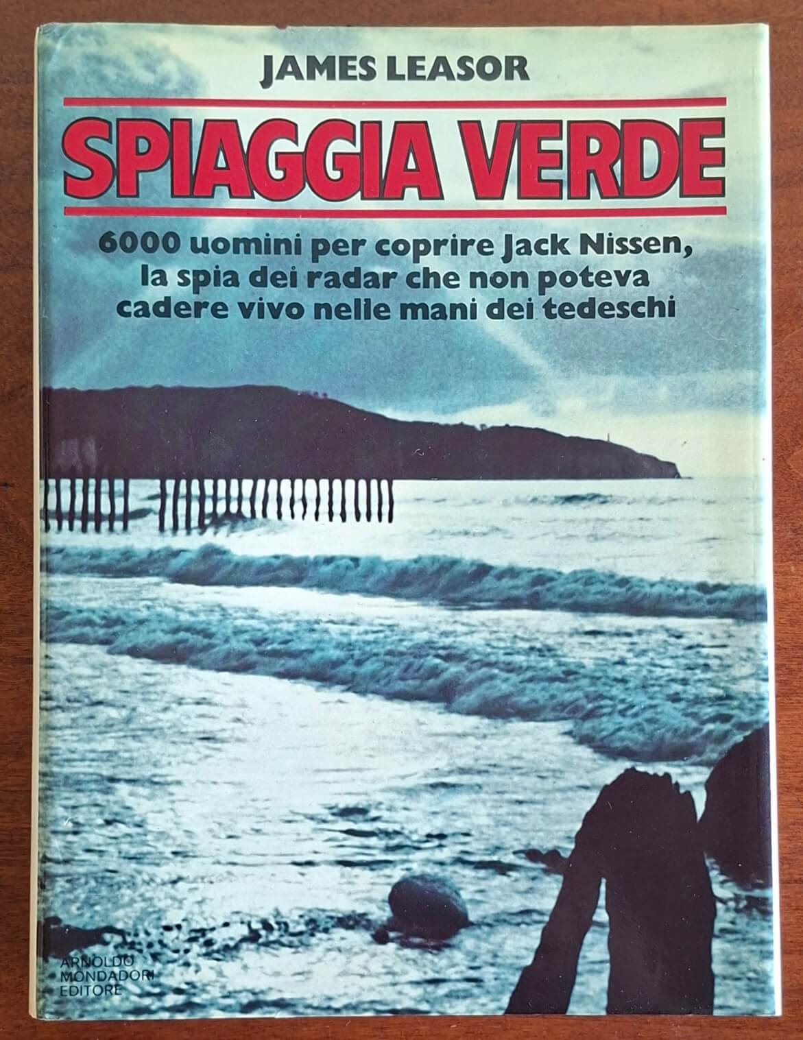 Spiaggia verde. 6000 uomini per coprire Jack Nissen, la spia dei radar che non poteva cadere vivo nelle mani dei tedeschi