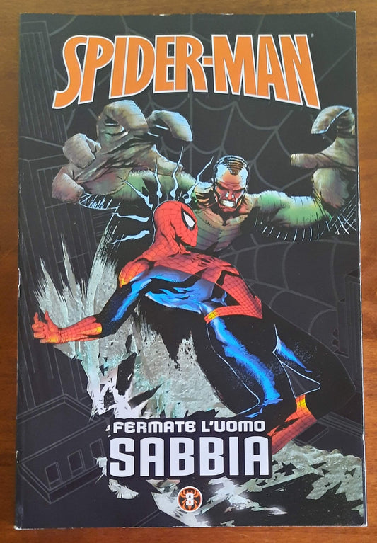Spider-Man: Le storie indimenticabili - Vol. 03 - Fermate l’Uomo Sabbia