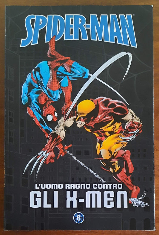 Spider-Man: Le storie indimenticabili - Vol. 06 - L’Uomo Ragno contro gli X-Men