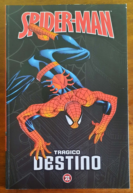 Spider-Man: Le storie indimenticabili - Vol. 21 - Tragico destino