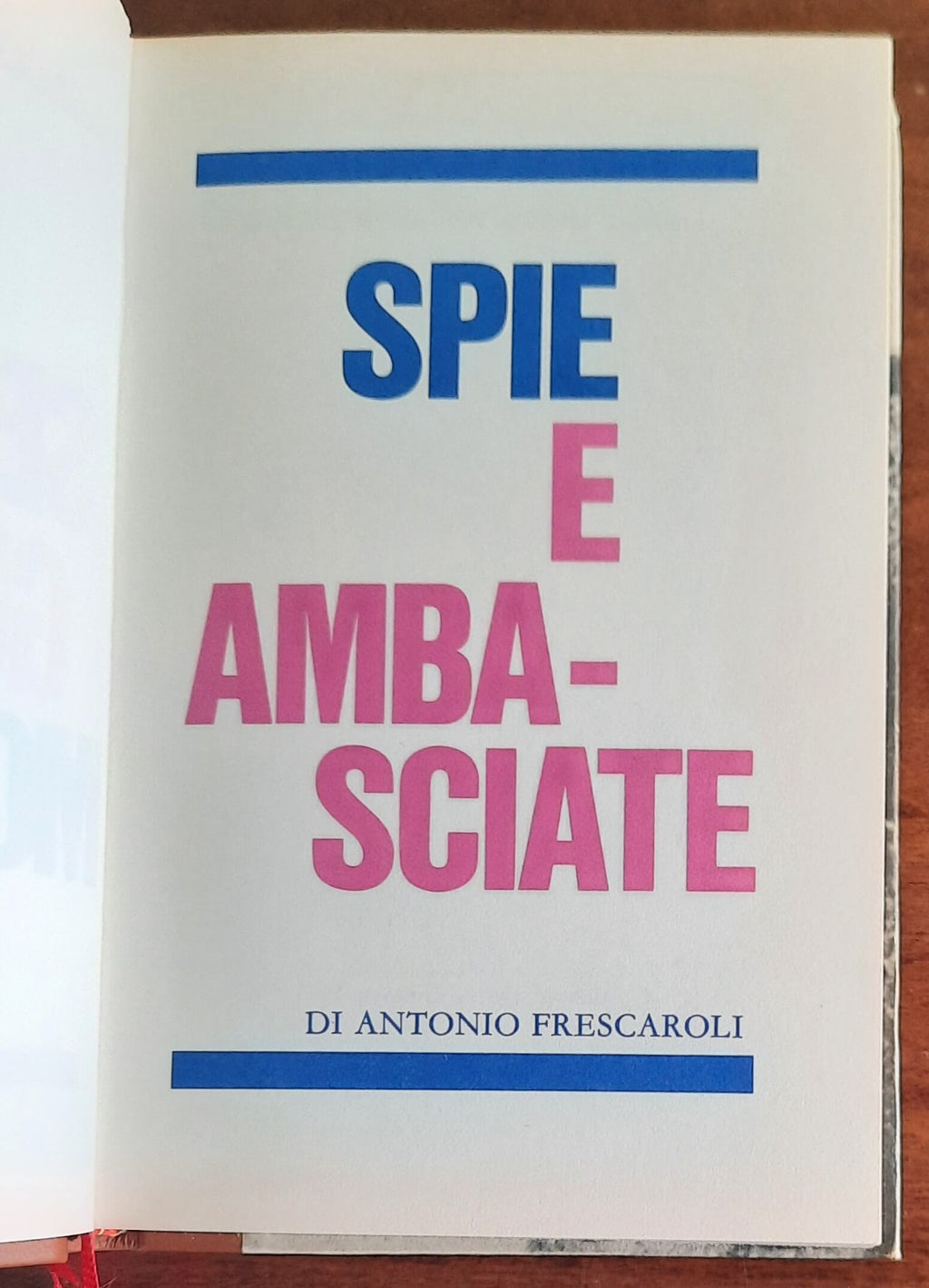 Spie e ambasciate - Edizioni Ferni - 1974